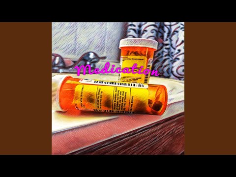 Medication