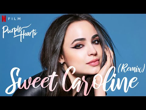 Sofia Carson - Sweet Caroline (Remix) from "Purple Hearts" Soundtrack