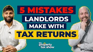 5 HUGE MISTAKES Landlords Make with Tax Returns | The Property Tax Show E05