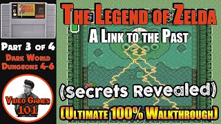 A Link to the Past Walkthrough | Part 3 of 4 (Dungeons 3, 5, and 6) | 100% Guide | Video Games 101