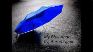 My Blue Angel - Aaron Tippin