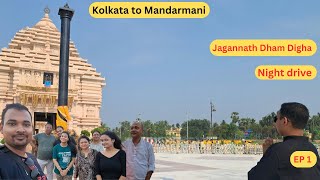 EP 1 || Jagannath Dham Digha || Kolkata to Mandarmani || XUV500 & Sonnet
