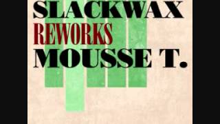 Pop Muzak - Slackwax reworks Mousse T. (Soundtrack: &quot;Mann tut was Mann kann&quot;)