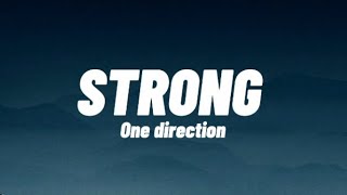 One direction - Strong (Lyrics)