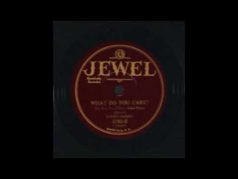 What Do You Care? by Adrian Schubert and His Orchestra, 1929