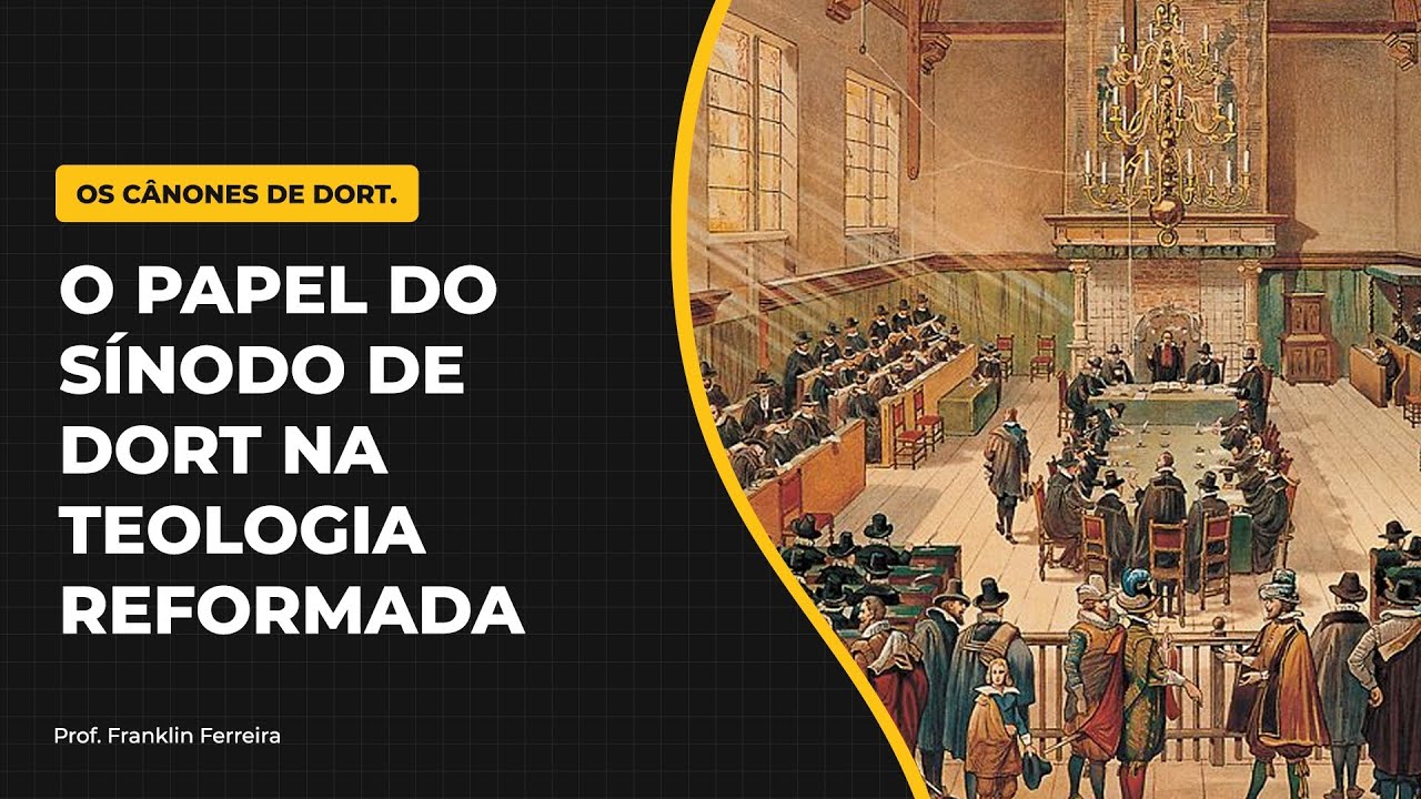 A Doutrina do pecado | Os Cânones de Dort. Aula 03/10