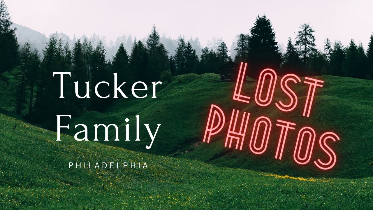 Tucker Genealogy Family Lost Photos of Ancestors, Family Tree History