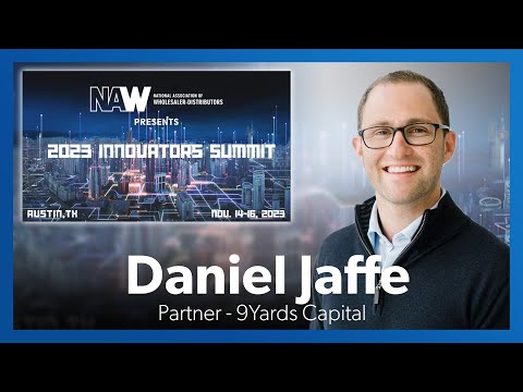9Yards' Daniel Jaffe - Spotlight Speaker at the 2023 NAW Innovators ...