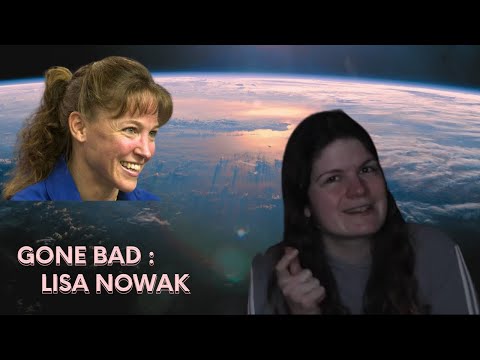 Astronaut turned criminal - The case of Lisa Nowak | GONE BAD