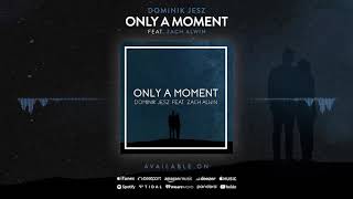 Only a Moment Music Video