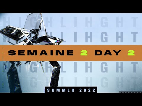 Highlights Summer LFL 2022 | Semaine 2 Jour 2