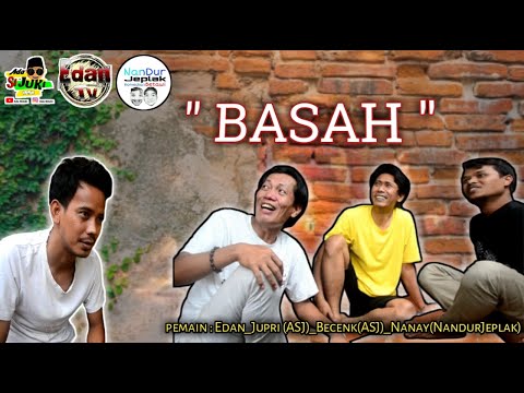 basah-featadasijukinandurjeplak