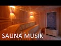 Entspannungsmusik Sauna Wellness Musik Für Sauna Spa Spa Musik Tiefenentspannung Stressabbau