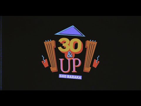 30 and Up 1986 - Sho Baraka (@AmIShoBaraka @humblebeast) Official Video