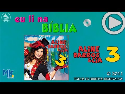 Aline Barros - Eu Li na Bíblia (Aline Barros & Cia)