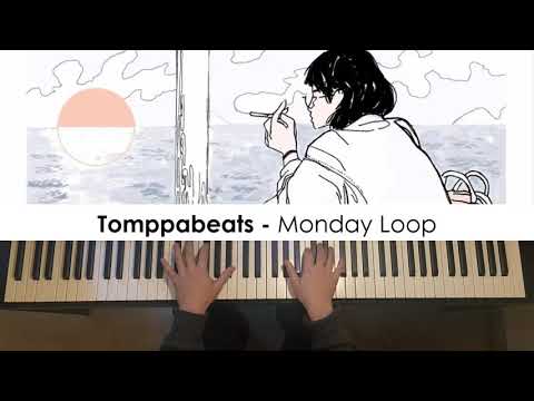 Tomppabeats - Monday Loop (Piano Cover) | Dedication #623