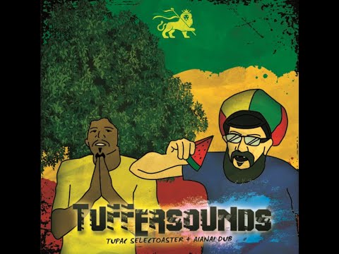 TUFFER SOUNDS Tupac Chamorro + AIANAI DUB (2016 - Full Album)