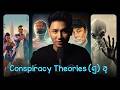 စိတ်ဝင်စားစရာ Conspiracy Theories Part 2