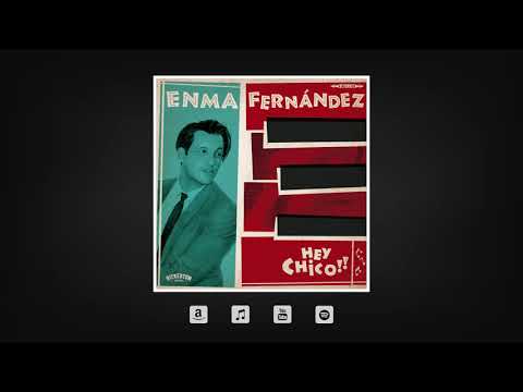 Enma Fernandez - Snake (Hey Chico!!)