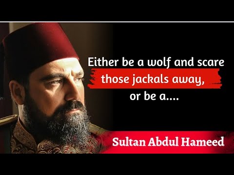 Payitaht Abdülhamid || Quotes in English || Quotes Video || Turkish Muslim Leader |Sultan Abdulhamid