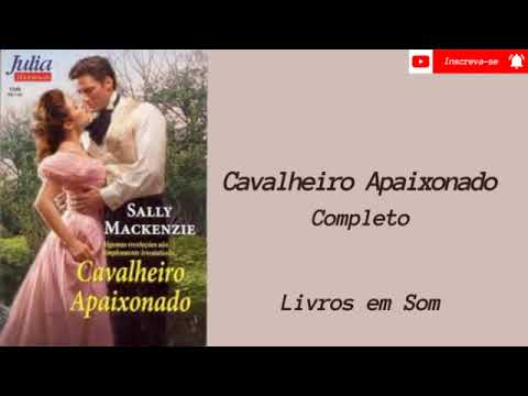 Audiobook O Cavalheiro Apaixonado (Livro 4) - Completo