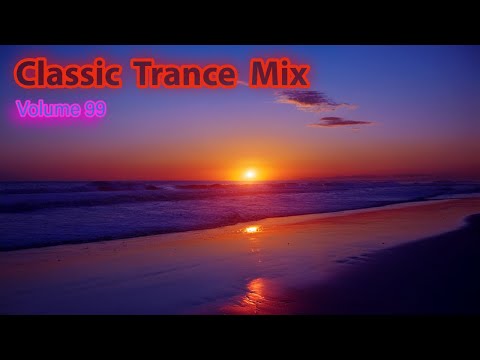 Trance Classics Music Mix [Volume 99]