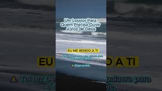 EU ME RENDO A TI | Deixe o Espírito Santo Transformar o Seu Interior #louvor  #adoração  #musica