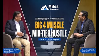 CPAs Unplugged with Varun Jain | India GCC Series | Ft. Vishal Agarwal | Full Episode