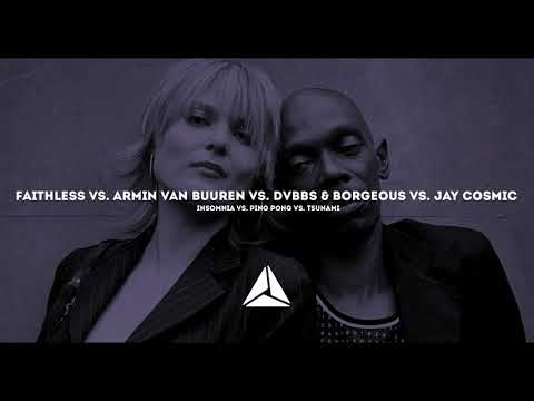 Faithless vs. AVB vs. DVBBS - Ping Pong vs. Insomnia vs. Tsunami [AdinUnited HARD VIP Mashup]
