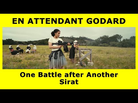 En Attendant Godard - One Battle after Another + Sirāt