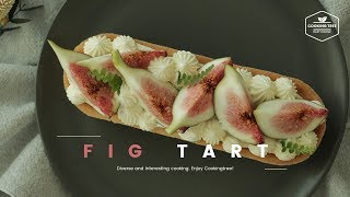 고운 빛깔의 무화과 타르트 만들기 ღ˘‿˘ற꒱ : Fig tart Recipe - Cooking tree 쿠킹트리*Cooking ASMR