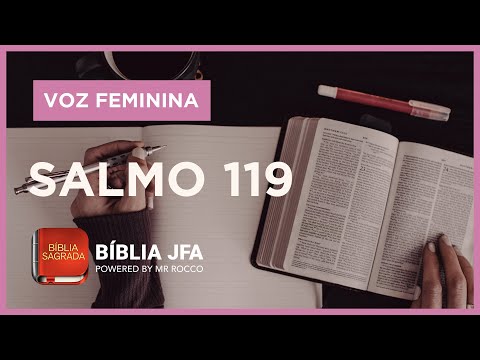 SALMO 119 (VOZ FEMININA) - Bíblia JFA Offline