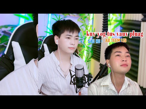 kuv yog tus vauv pluag - ab teem lis - nkauj tui siab 2025