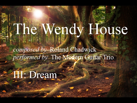 The Wendy House - III. Dream. Roland Chadwick