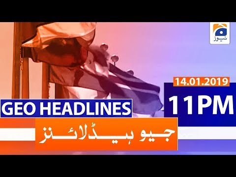 Geo Headlines 11 PM | 14th January 2020