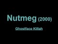 Ghostface Killah - Nutmeg (Lyrics)