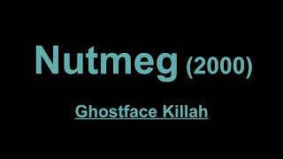 Ghostface Killah - Nutmeg (Lyrics)
