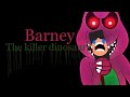 Barney The Killer Dinosaurs Part 6