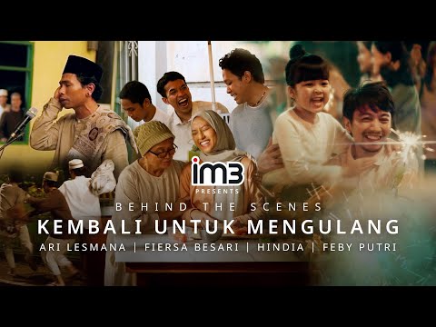 Behind the Scenes - Kembali untuk Mengulang #SerunyaSilaturahmi
