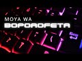 Moya Wa Seporofeto Part 1