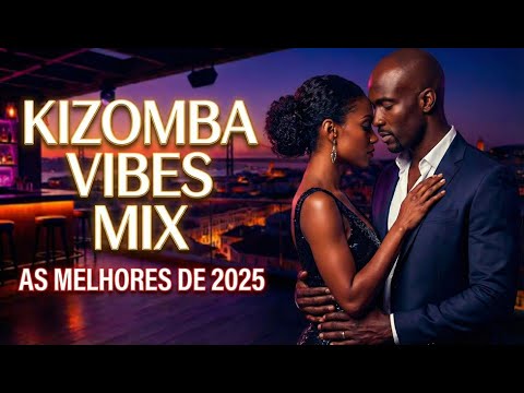 🔴 AS MAIS TOCADAS: Kizomba Mix 2025 🥵 Ghetto Zouk & Tarraxinha Sensual (Para Dançar Colado) 🔥