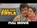 आग और शोला Aag Aur Shola Full Movie Jeetendra Shakti Kapoor Sridevi Super Hit Romant