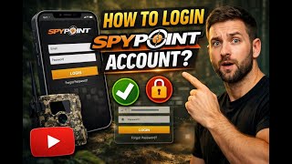 How to Login Spypoint Account Easily