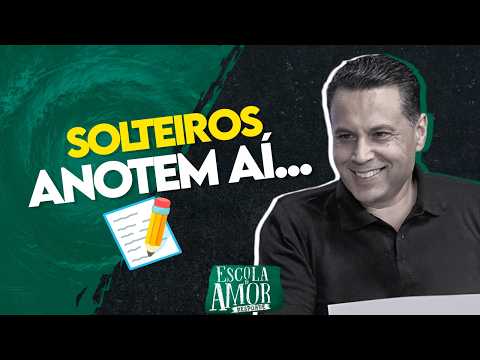 SOLTEIROS, ANOTEM AÍ… 📝