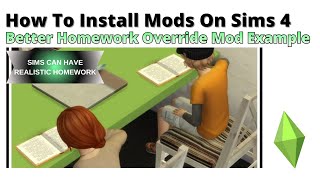 How To Install Better Homework Mod For Sims 4 | 2025