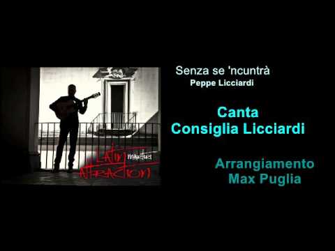 Consiglia Licciardi  - Max Puglia  - Senza se 'cuntrà