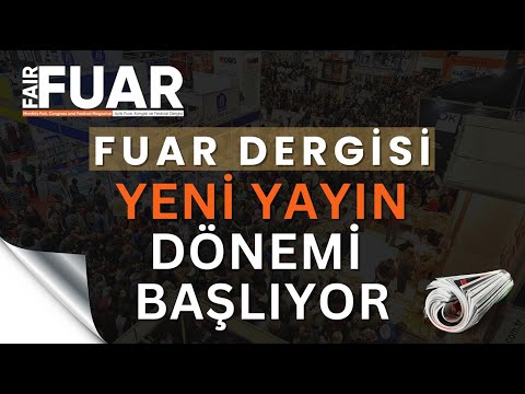 Fuar Dergisi 2024 Özeti: Yerelden Küresel’e, 2025’te Yeni Ufuklar!