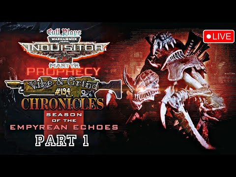 Only Time For War!(Vibe & Grind Chronicles(Part 1) #194)#Warhammer40kInquisitorMartyr#Warhammer40k