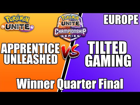 Apprentice Unleashed vs Tilted Gaming - $50000 EU Championship WB Quarter - Pokemon Unite Tournament