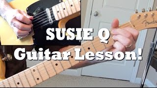 Susie Q Guitar Lesson